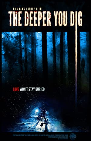 The Deeper You Dig (2019)