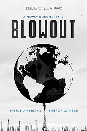 Blowout: Inside America’s Energy Gamble (2018)