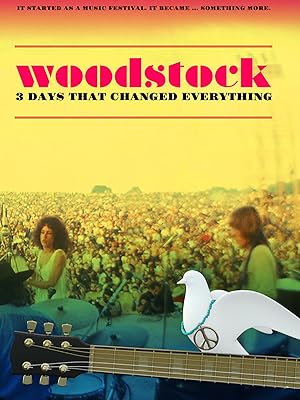 Woodstock: 3 Days That Changed Everything (2019)