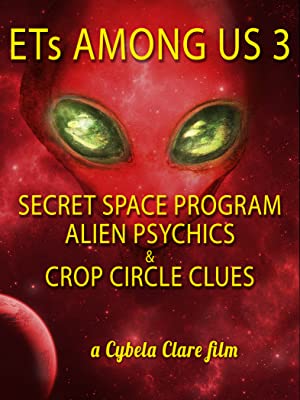 Nonton Film ETs Among Us 3: Secret Space Program, Alien Psychics & Crop Circle Clues (2018) Subtitle Indonesia Filmapik