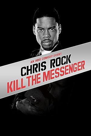Chris Rock: Kill the Messenger – London, New York, Johannesburg