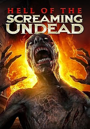 Hell of the Screaming Undead (2023)