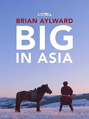 Brian Aylward: Big in Asia (2020)