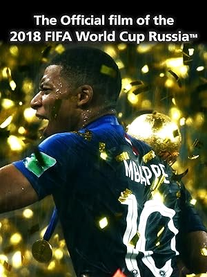 Nonton Film The Official Film of 2018 FIFA World Cup Russia (2018) Subtitle Indonesia Filmapik