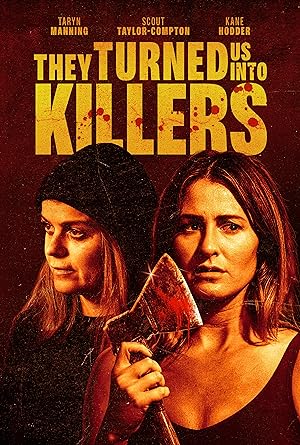 Nonton Film They Turned Us Into Killers (2024) Subtitle Indonesia Filmapik