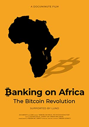 Banking on Africa: The Bitcoin Revolution (2020)