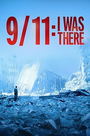 Nonton Film 9/11: I Was There (2021) Subtitle Indonesia