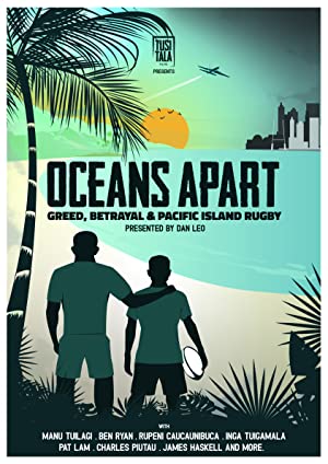 Oceans Apart: Greed, Betrayal and Pacific Island Rugby (2020)