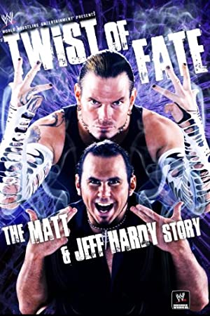 WWE: Twist of Fate – The Matt and Jeff Hardy Story (2008)
