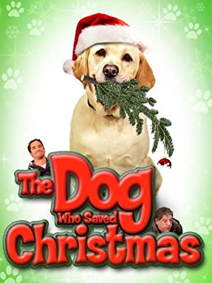 Nonton Film The Dog Who Saved Christmas (2009) Subtitle Indonesia