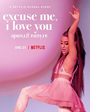 Nonton Film Ariana Grande: Excuse Me, I Love You (2020) Subtitle Indonesia
