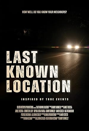 Nonton Film Last Known Location (2024) Subtitle Indonesia