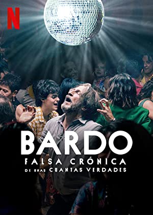 Bardo: False Chronicle of a Handful of Truths (2022)