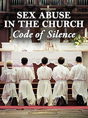 Sex Abuse in the Church: Code of Silence (2017)