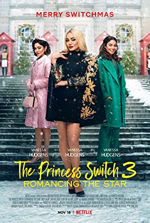 Nonton Film The Princess Switch 3: Romancing the Star (2021) Subtitle Indonesia