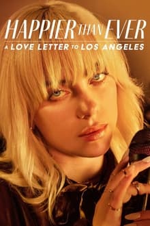 Nonton Film Happier Than Ever: A Love Letter to Los Angeles (2021) Subtitle Indonesia