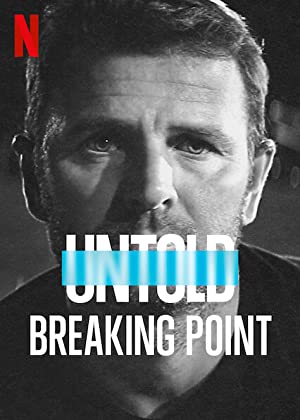 Nonton Film Untold: Breaking Point (2021) Subtitle Indonesia Filmapik