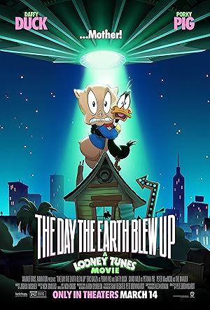 The Day the Earth Blew Up: A Looney Tunes Movie (2024)
