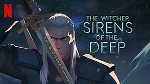 The Witcher: Sirens of the Deep (2025)