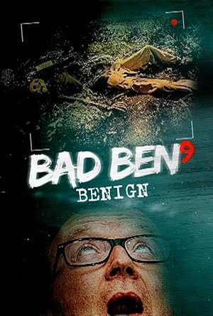 Nonton Film Bad Ben: Benign (2021) Subtitle Indonesia