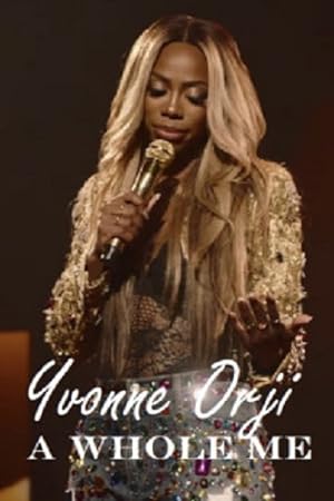 Yvonne Orji: A Whole Me (2022)