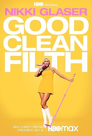 Nonton Film Nikki Glaser: Good Clean Filth (2022) Subtitle Indonesia