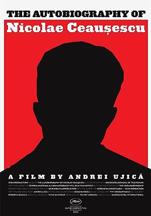 Nonton Film The Autobiography of Nicolae Ceausescu (2010) Subtitle Indonesia
