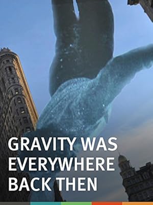 Nonton Film Gravity Was Everywhere Back Then (2010) Subtitle Indonesia