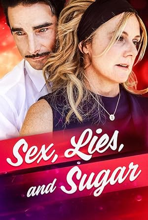 Sex, Lies, and Sugar (2011)