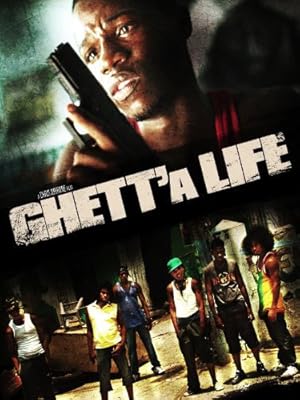 Ghett’a Life (2011)