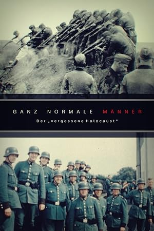 Ganz normale Männer – Der ‘vergessene Holocaust’ (2022)