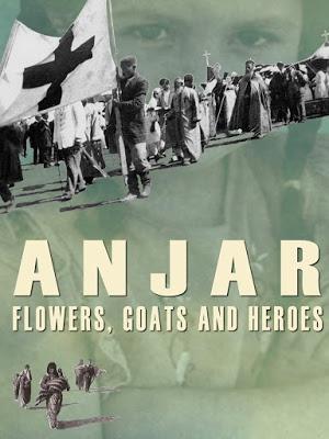 Anjar: Flowers, Goats and Heroes (2009)