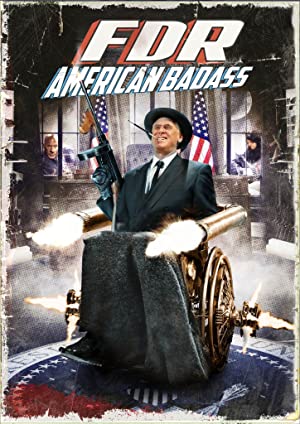 Nonton Film FDR: American Badass! (2012) Subtitle Indonesia