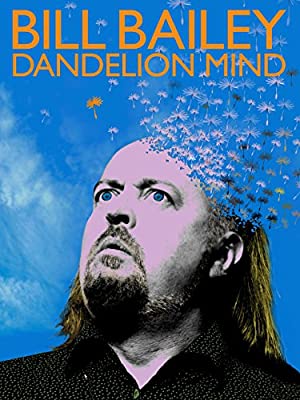Nonton Film Bill Bailey: Dandelion Mind (2010) Subtitle Indonesia