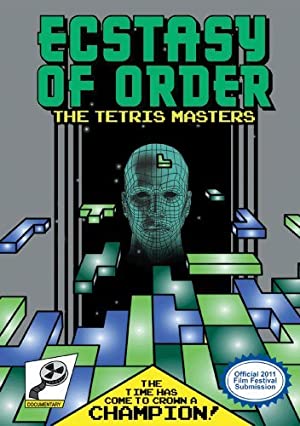 Ecstasy of Order: The Tetris Masters (2011)