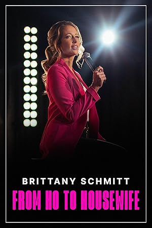 Nonton Film Brittany Schmitt: From Ho to Housewife (2022) Subtitle Indonesia