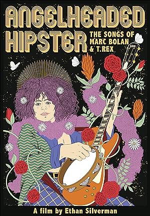 Angelheaded Hipster: The Songs of Marc Bolan & T. Rex (2022)