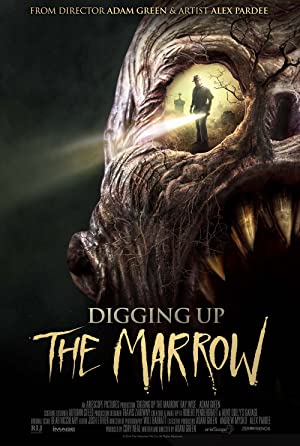 Digging Up the Marrow (2014)