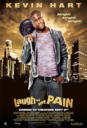 Kevin Hart: Laugh at My Pain (2011)