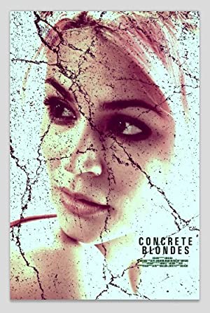 Nonton Film Concrete Blondes (2013) Subtitle Indonesia Filmapik