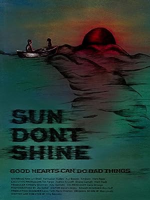 Sun Don’t Shine (2012)