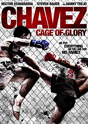 Chavez Cage of Glory (2013)