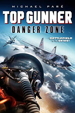 Nonton Film Top Gunner: Danger Zone (2022) Subtitle Indonesia Filmapik