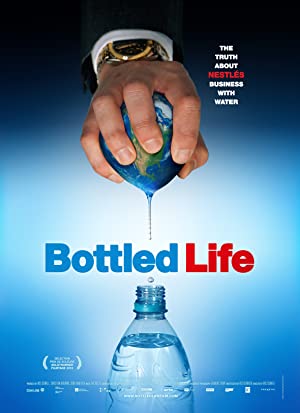 Nonton Film Bottled Life: Nestle’s Business with Water (2012) Subtitle Indonesia Filmapik