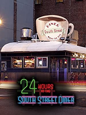24 Hours at the South Street Diner (2012)