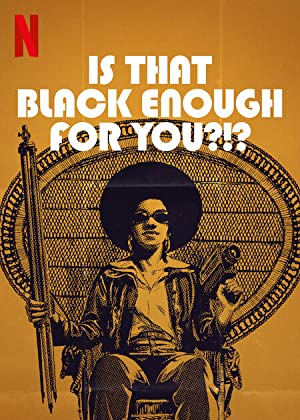 Nonton Film Is That Black Enough for You?!? (2022) Subtitle Indonesia