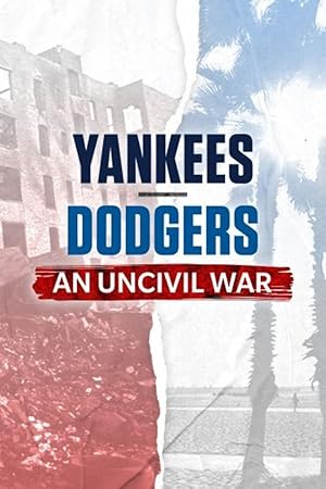 Nonton Film Yankees-Dodgers: An Uncivil War (2022) Subtitle Indonesia