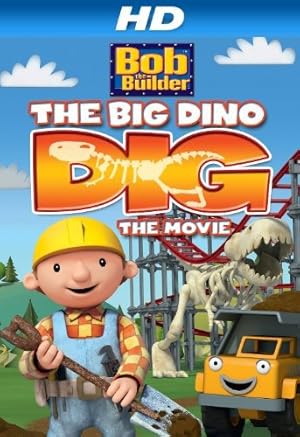 Nonton Film Bob the Builder: Big Dino Dig (2011) Subtitle Indonesia