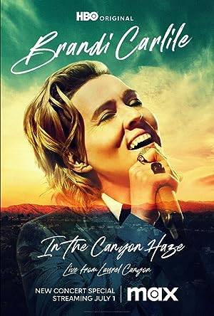 Brandi Carlile: In the Canyon Haze Live