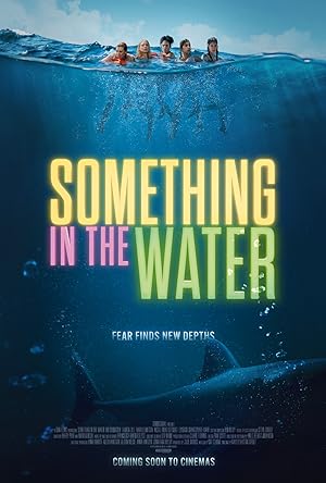 Nonton Film Something in the Water (2024) Subtitle Indonesia